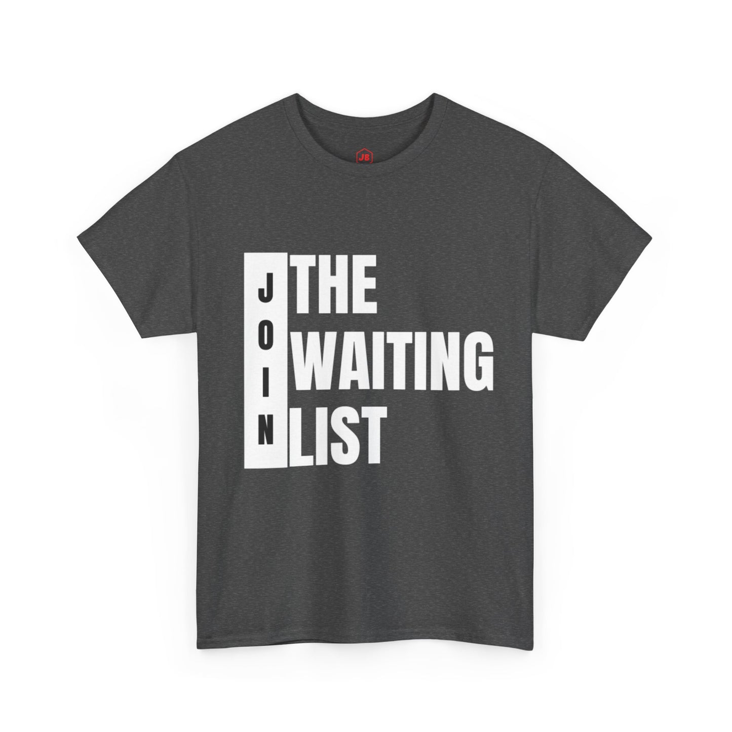 Limited Edition Waiting List Tee-Shirt