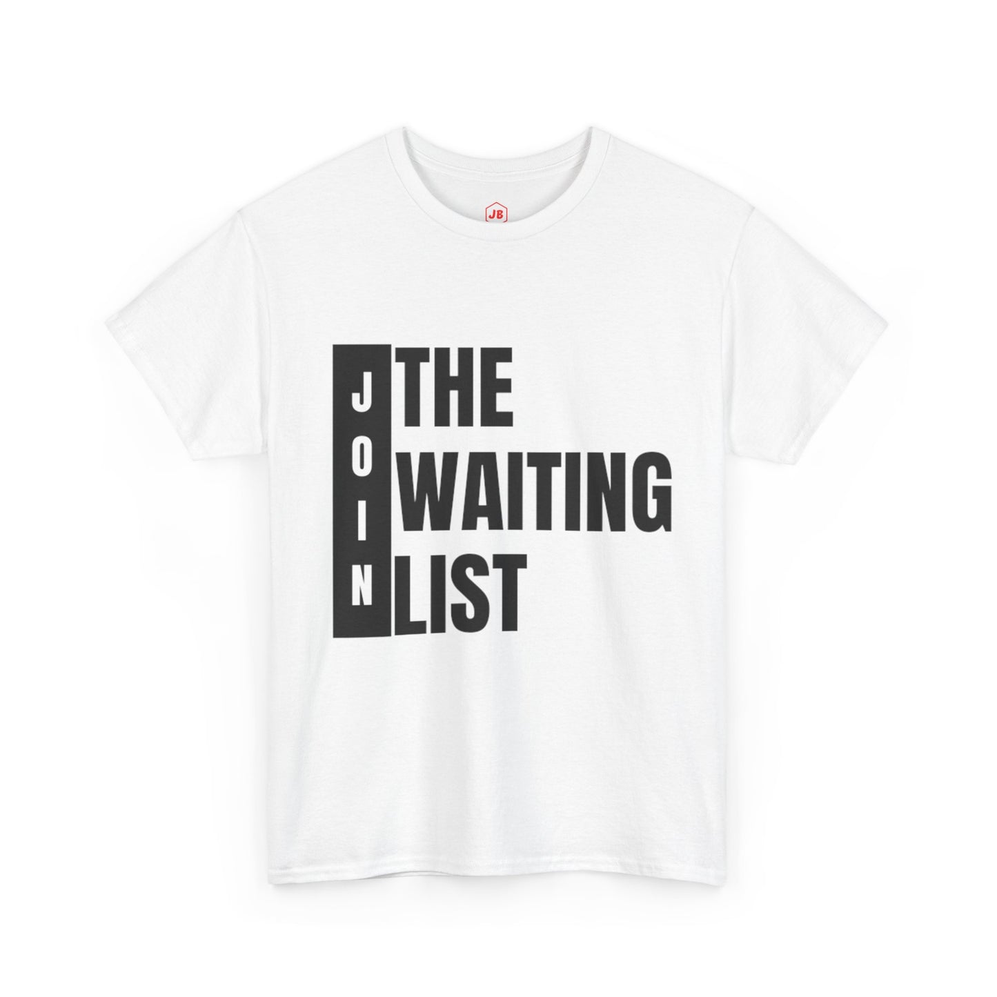 Limited Edition Waiting List Tee-Shirt
