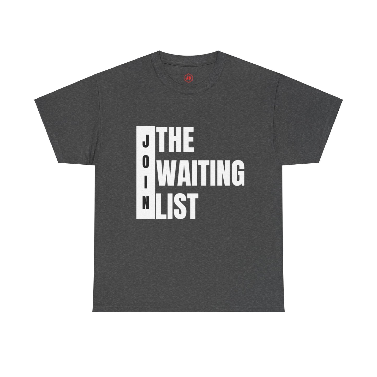Limited Edition Waiting List Tee-Shirt
