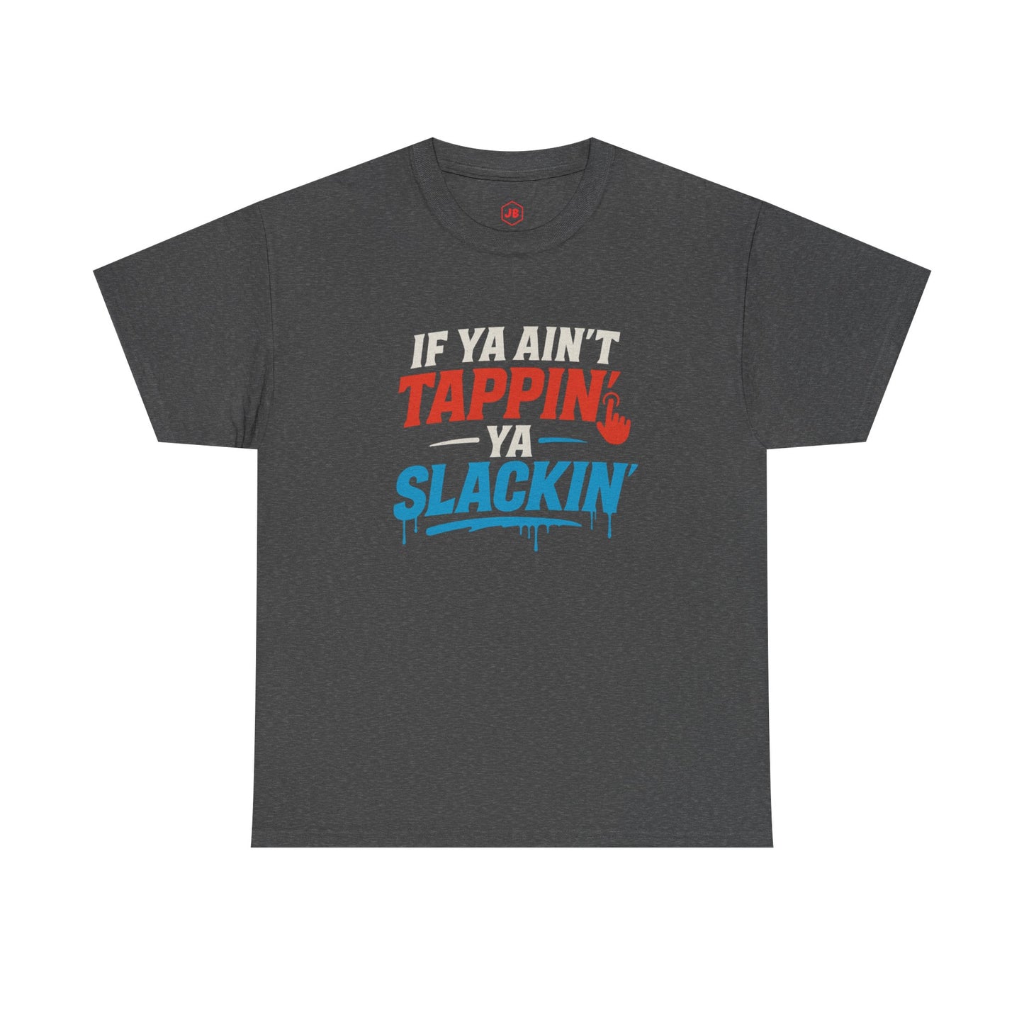 Casual Wear Shirt - TAPPIN YA SLACKIN