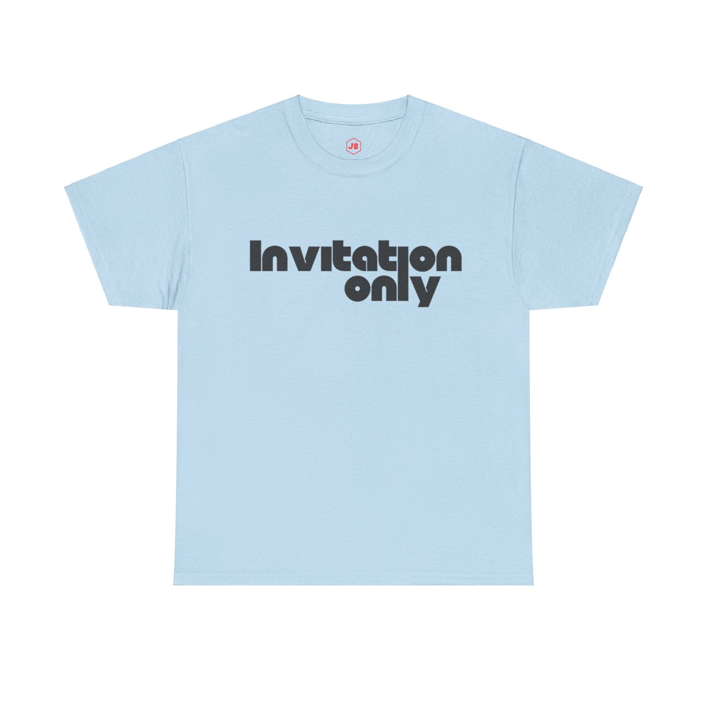 Premium Invitation Only Round-Neck T-Shirt