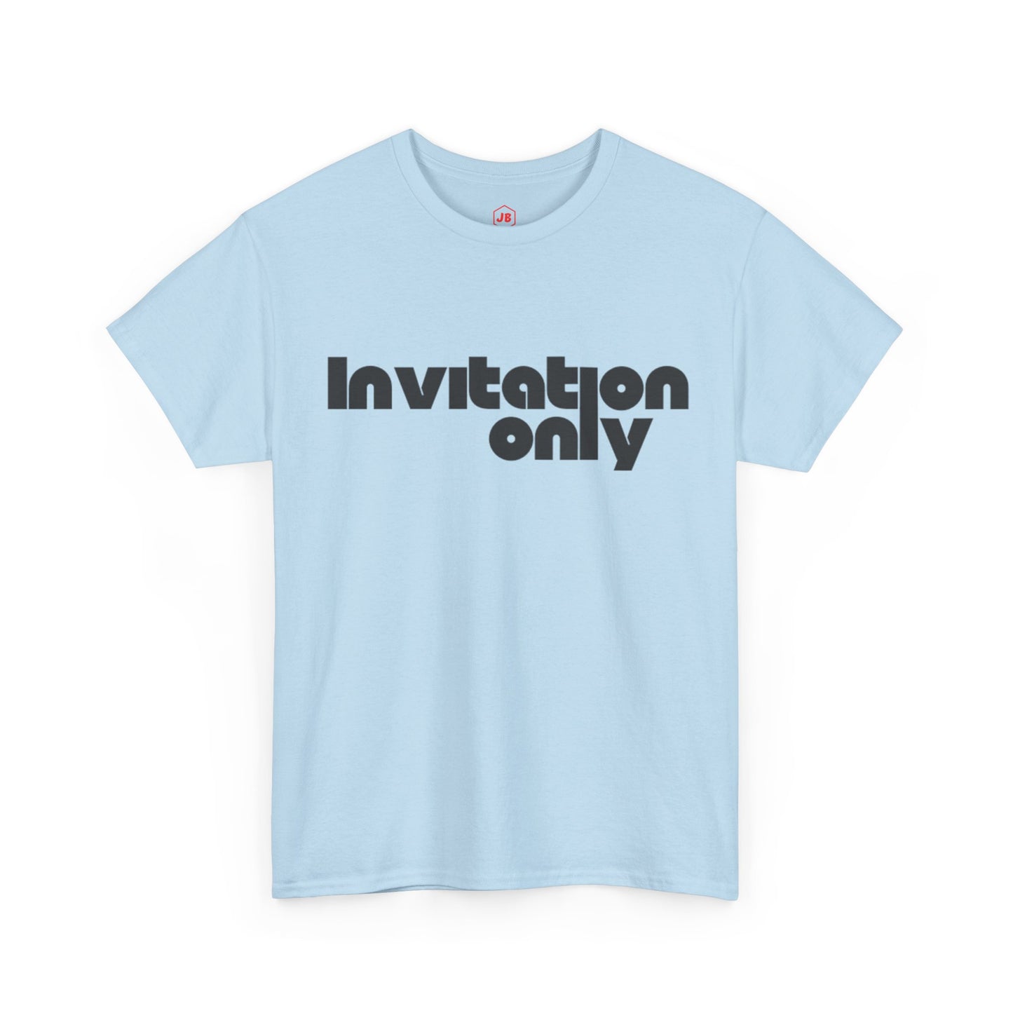 Premium Invitation Only Round-Neck T-Shirt